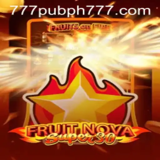 Discover the Thrills of FruitrNovaSupe30: A Riveting Dive into the World of 777 Pub Ph