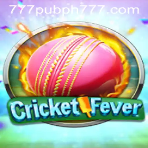 CricketFever - The Ultimate Gaming Experience with 777 Pub PH