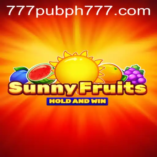 Exploring SunnyFruits: A Deep Dive into the Vibrant World of 777 Pub PH