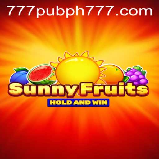 Exploring SunnyFruits: A Deep Dive into the Vibrant World of 777 Pub PH