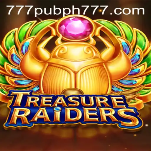 TREASURERAIDERS: A Thrilling New Game for 777 Pub PH Enthusiasts