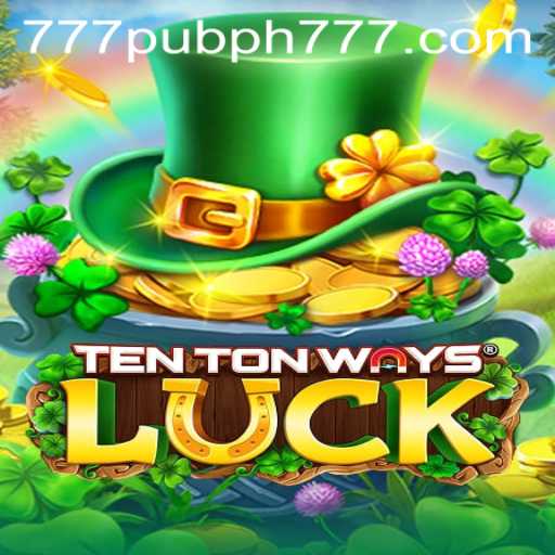 Discover the Thrilling World of TenTonWaysLuck: The Game Making Waves in 777 Pub PH